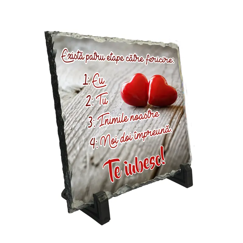 Exista patru etape catre fericire piatra ardezie personalizata, cu mesaj model, pa080